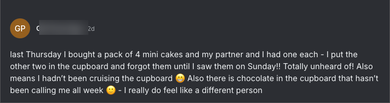 Community win: forgot about the mini cakes in the cupboard, chocolate hasn't been calling me all week