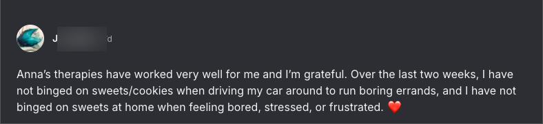 Community win: hasn't binged on sweets when driving or feeling bored or stressed