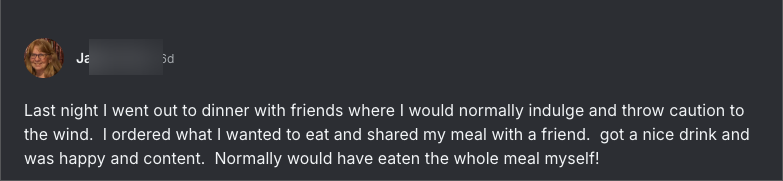 Community win: went to dinner with friends, shared a meal, felt content